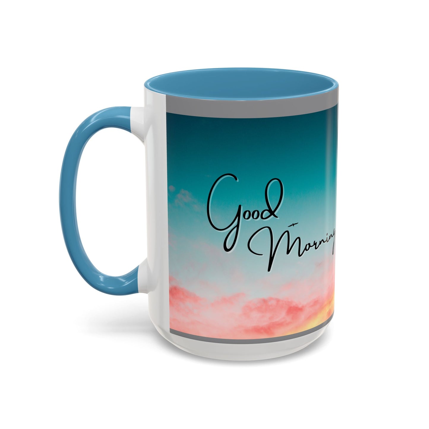 Good Morning Accent Coffee Mug (11, 15oz)