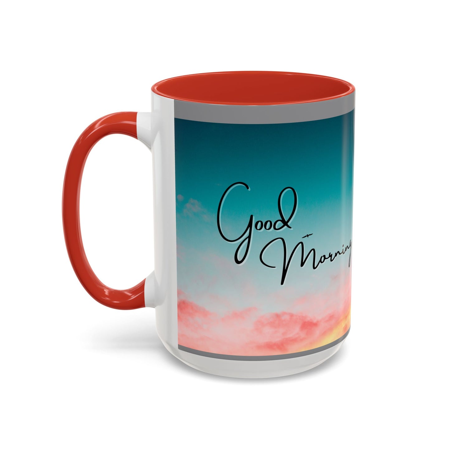 Good Morning Accent Coffee Mug (11, 15oz)