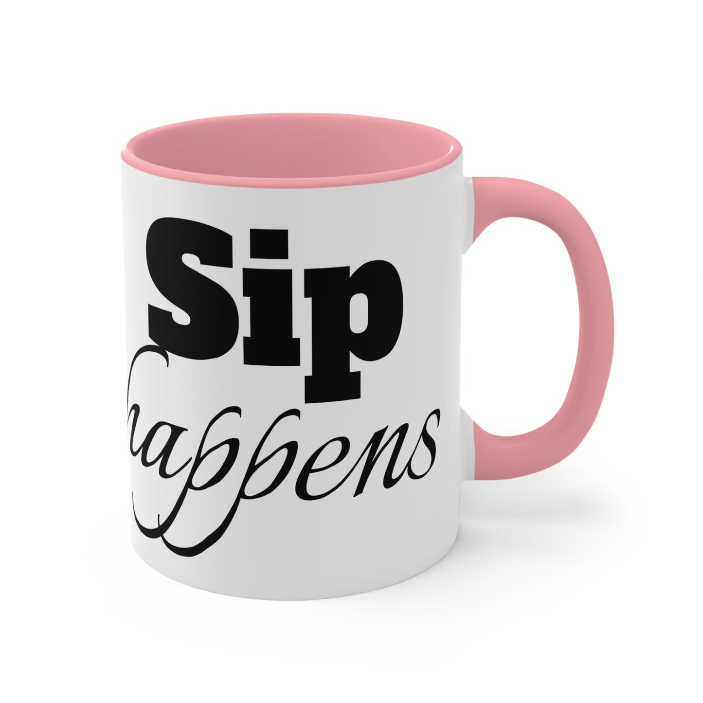 Sip Happens Accent Mugs